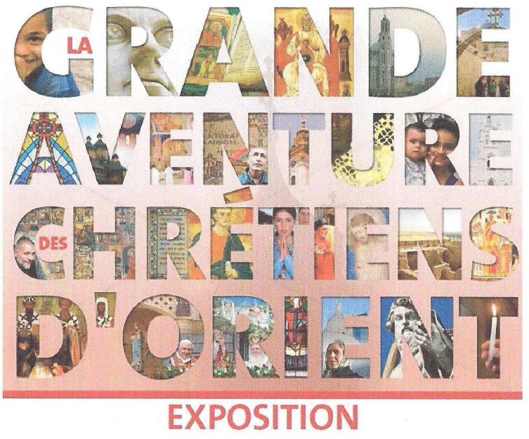 Paris – Exposition “La grande aventure des chrétiens d’Orient” à Saint-Antoine des XV-XX