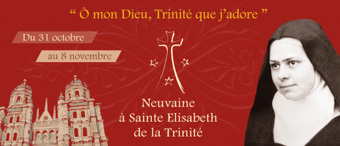 Du 31 oct au 8 nov : neuf jours pour prier avec Elisabeth de la Trinité, à la veille de sa fête