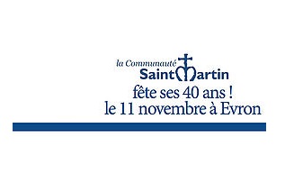 La communauté Saint-Martin fête ses 40 ans ! Le 11 novembre à Evron