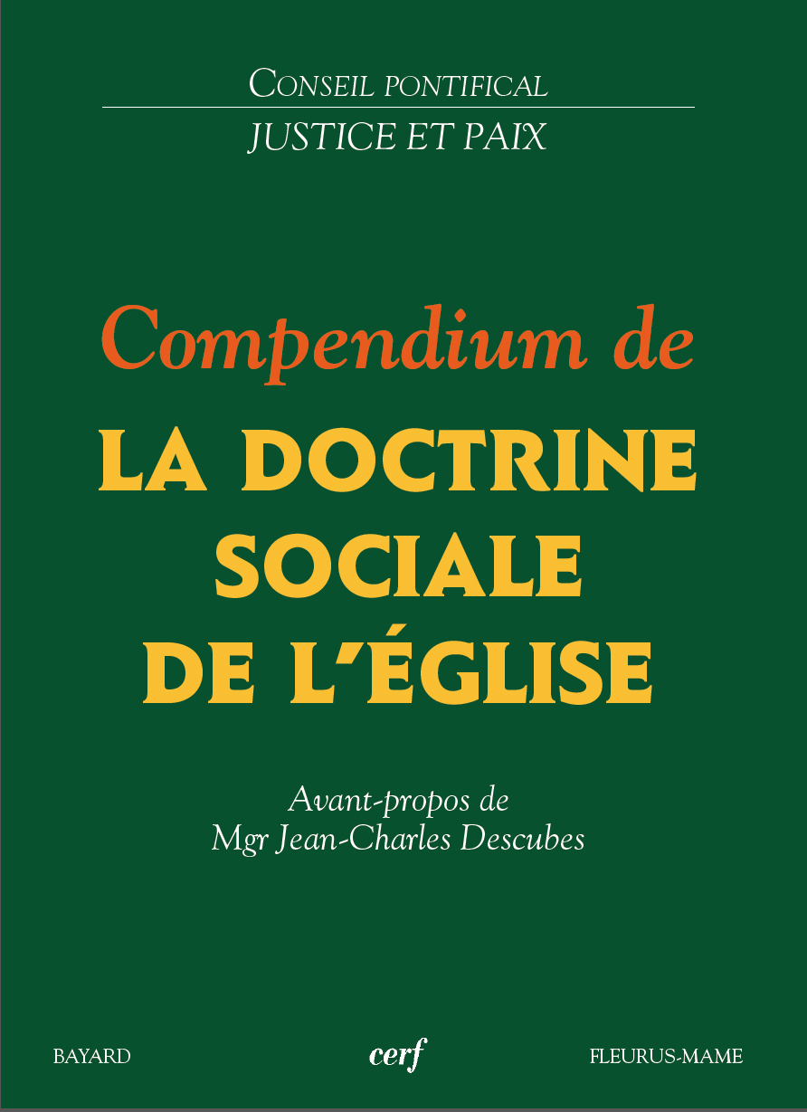 Compendium de la Doctrine sociale de l’Eglise – Liberté et loi morale – Valeurs- Principes
