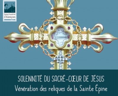 Solennité du Sacré-Coeur avec vénération des reliques de la Sainte Epine à Alençon