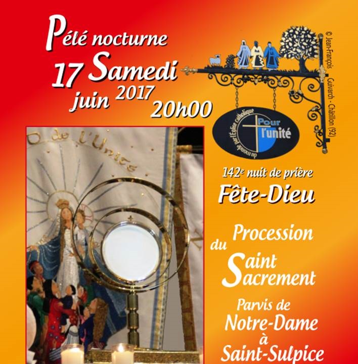 Avec l’association Pour l’Unité, pélerinage nocturne et procession du Saint Sacrement dans les rues de Paris