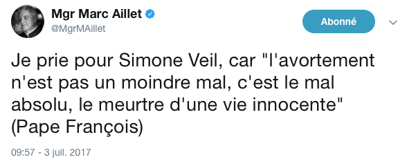 Mgr Aillet prie pour Simone  Veil – L’avortement n’est pas un moindre mal