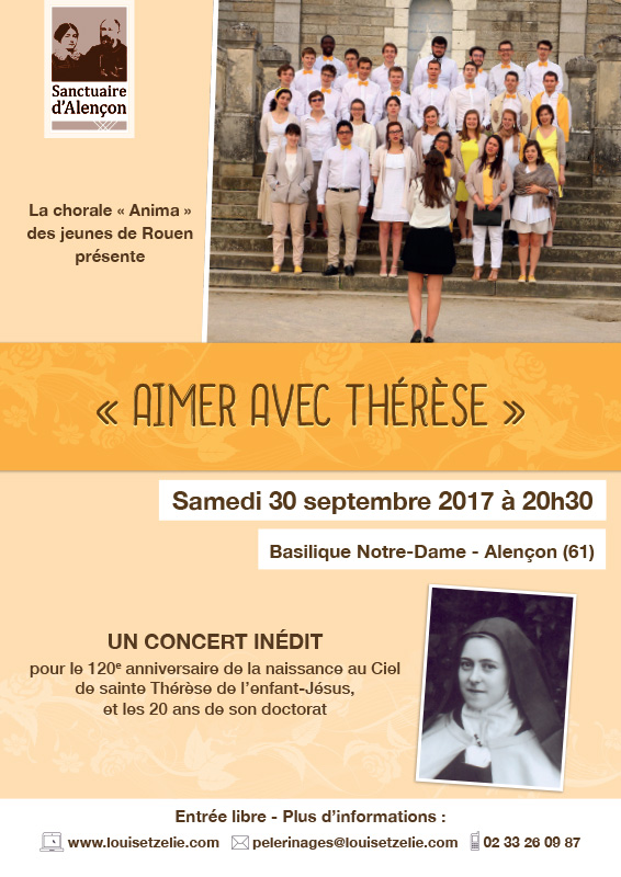 Concert « Aimer avec Thérèse » à Alençon le 30 septembre pour 120ème anniversaire de la naissance au Ciel de sainte Thérèse de l’Enfant-Jésus
