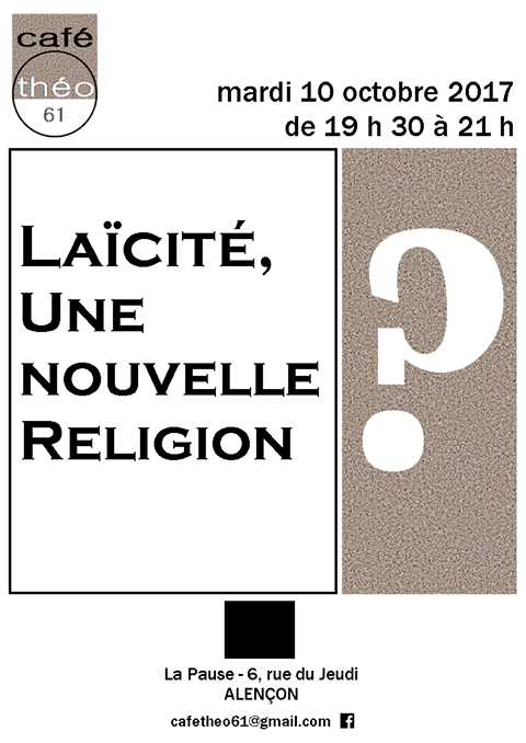 Mardi 10 octobre – 19h30 – Café Théo sur la laïcité à Alençon