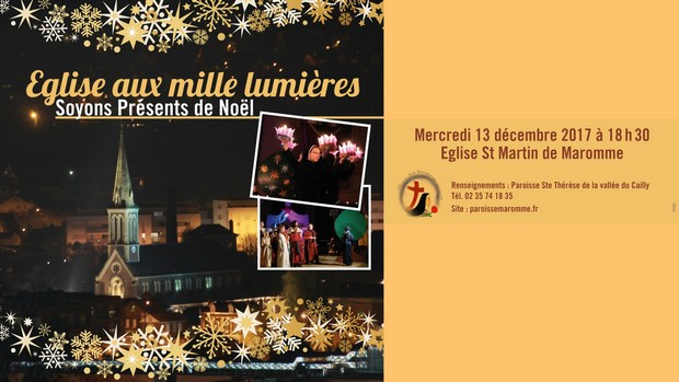 Maromme : veillée « Eglise aux mille lumières – Soyons présents de Noël » le 13 décembre à Maromme (76)