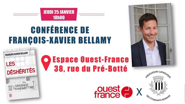 Conférence François-Xavier Bellamy « Les déshérités, ou l’urgence de transmettre » le 25 janvier 2018 à Rennes (35)