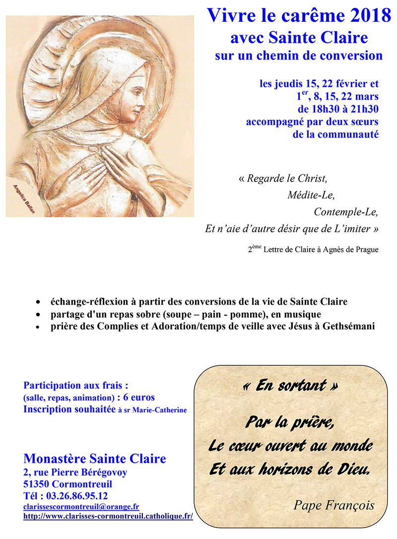 Clarisses : vivre le Carême avec Sainte Claire chaque jeudi du 15 février au 22 mars 2018 à Cormontreuil (51)