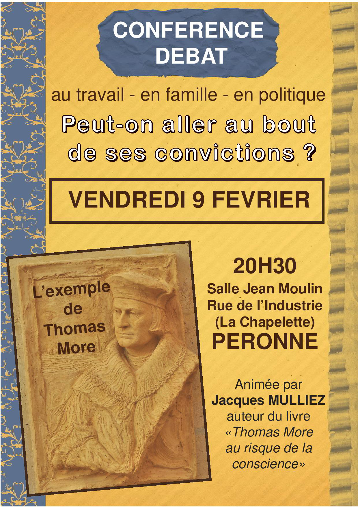Conférence “Peut-on aller au bout de ses convictions?” par Jacques Mulliez le 9 février 2018 à Péronne (80)
