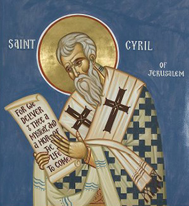 Débarrasse-toi de toute préoccupation humaine car tu joues ton âme – Saint Cyrille de Jérusalem