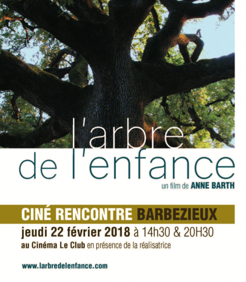 Film “L’arbre de l’Enfance ” en présence de la réalisatrice Anne Barth à Barbezieux (16) le 22 février 2018