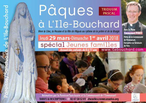 Triduum Pascal Spécial jeunes familles 2018 à l’Île-Bouchard (37) du 29 mars au 1er avril 2018