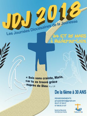 Journées diocésaines de la jeunesse du diocèse de Blois (41) les 24 et 25 mars 2018 à Muides-sur-Loire