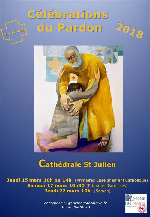 Célébrations du Pardon pour les 7-12 ans à la cathédrale St Julien au Mans (72) les 15, 17 et 22 mars 2018