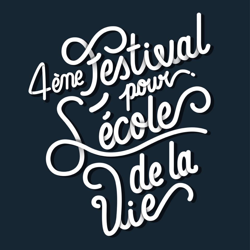 4ème édition du festival pour l’école de la vie du 21 au 23 septembre 2018 à Montpellier (34)