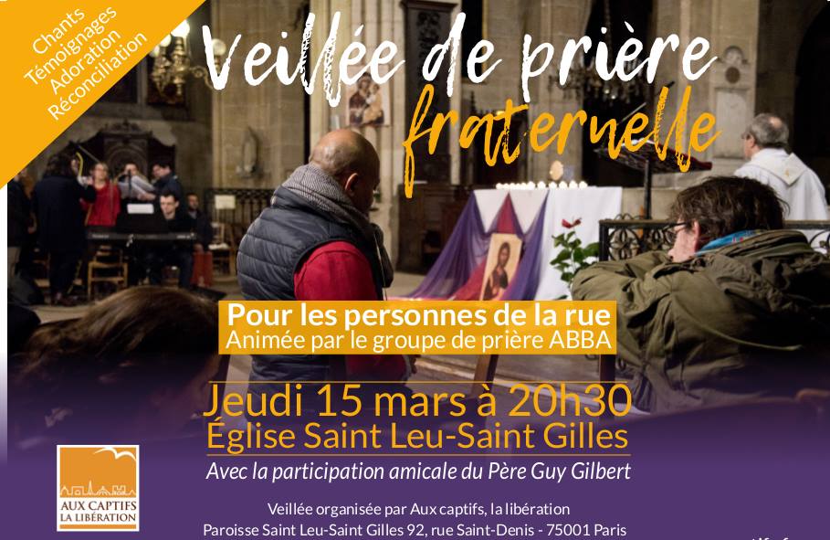 Veillée de prière fraternelle à Saint-Leu – Saint-Gilles à Paris le 15 mars 2018