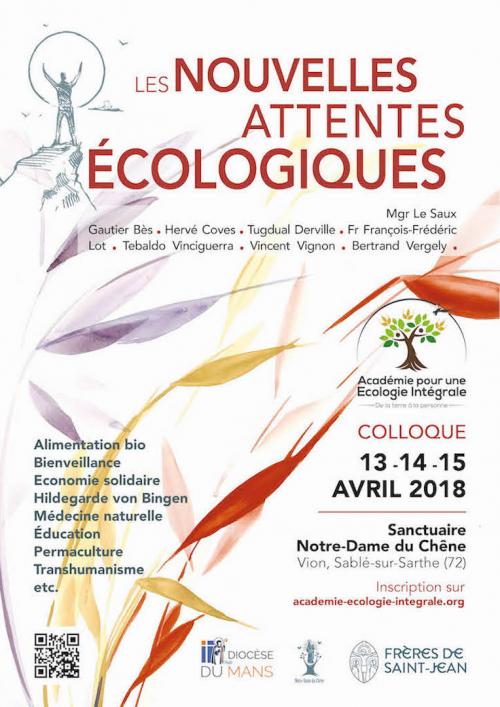 Les Nouvelles Attentes Ecologiques – Colloque à Notre-Dame du Chêne (72) : 13-14 et 15 Avril 2018