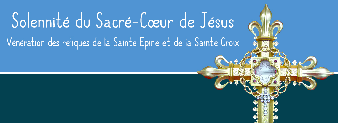 Solennité du Sacré-Coeur de Jésus au sanctuaire d’Alençon (61) les 8 et 9 juin 2018