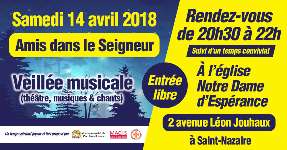 14 avril 2018 : Veillée musicale « Amis dans le Seigneur » en l’église Notre-Dame-d’Espérance à Saint-Nazaire (44)