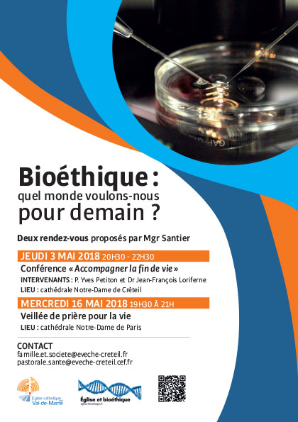 Jeudi 3 mai 2018 : Conférence Bioéthique et veillée pour la vie le 16 mai 2018 à Créteil (94)