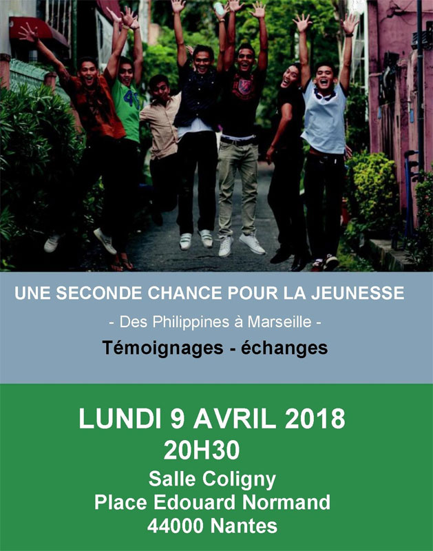 9 avril 2018 : Témoignage « Une seconde chance pour la jeunesse – des Philippines à Marseille » à Nantes (44)