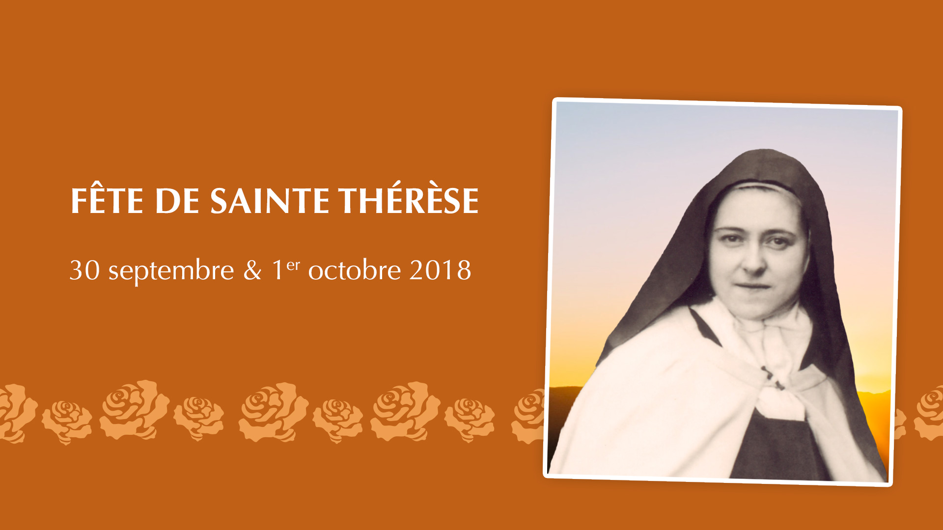 Fête de sainte Thérèse les 30 septembre et 1er octobre 2018 au sanctuaire d’Alençon (61)
