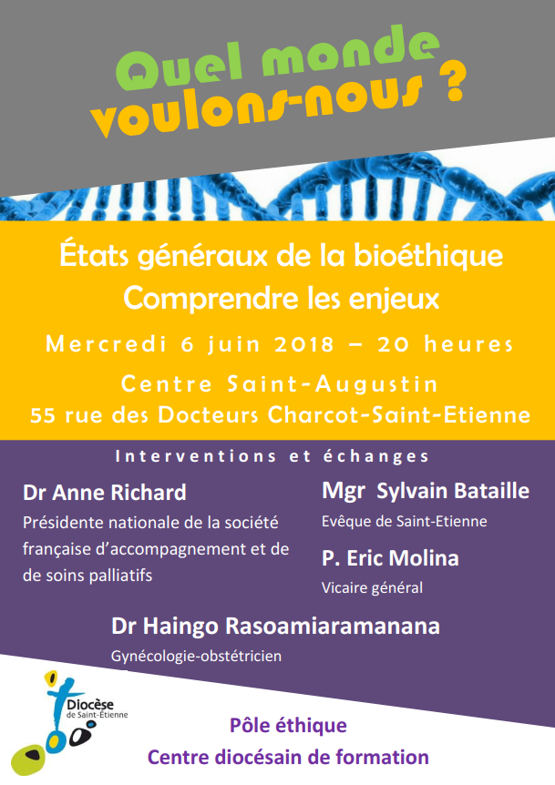 États Généraux de la bioéthique : Comprendre les enjeux – le 6 juin 2018 à Saint-Etienne (42)