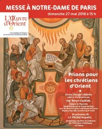Paris : célébration le dimanche 27 mai 2018 de la messe de l’Oeuvre d’Orient à Notre-Dame de Paris