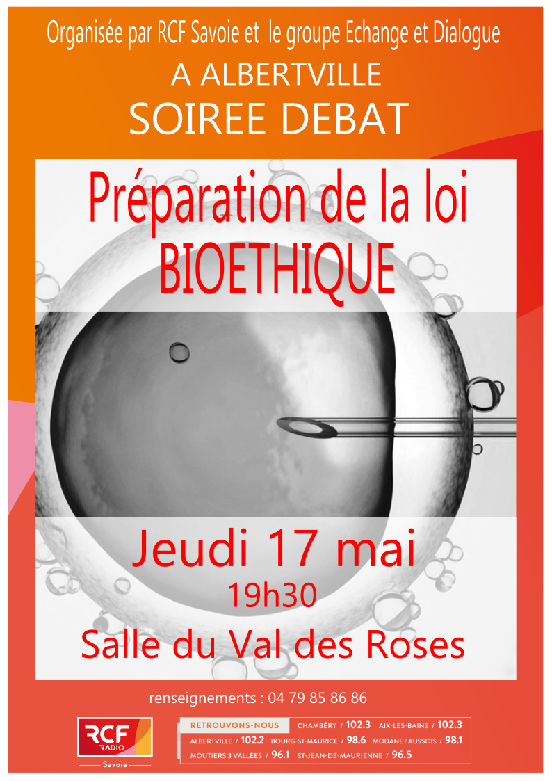 Soirée débat – Préparation de la loi bioéthique – le 17 mai 2018 à Albertville (73)