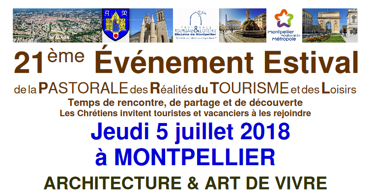 21ème évènement Estival de la Pastorale du tourisme et des loisirs, le 5 juillet 2018 à Montpellier (34)