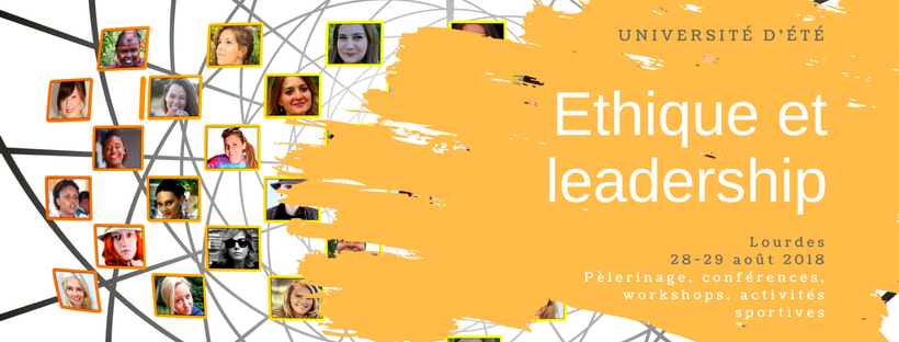 Université d’été « Ethique et Leadership » à Lourdes (65) du 29 au 31 août 2018