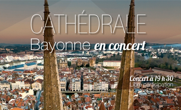 Concert (orgue et trompette) à la cathédrale de Bayonne (64) le 11 août 2018