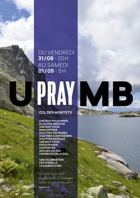 UPMB : Ultra Pray du Mont-Blanc du 31 août au 1er septembre au Col des Montets (74)