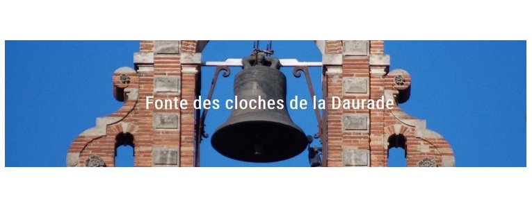 Fonte des cloches de la basilique Notre-Dame de la Daurade les 15 & 16 septembre 2018 à Toulouse (31)