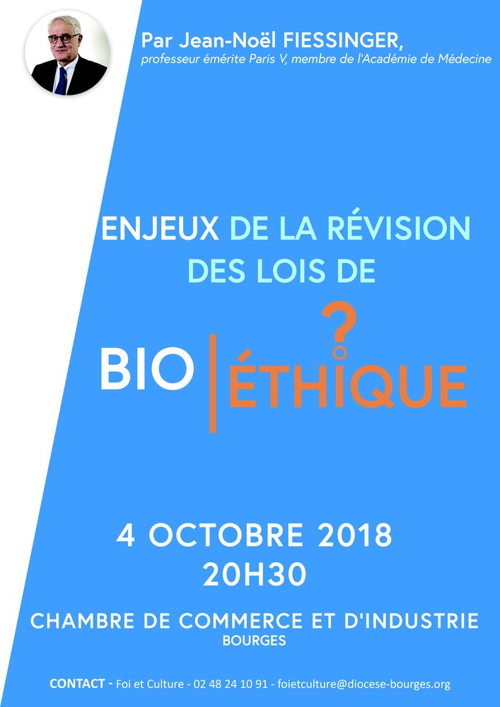 Conférence de Jean-Noël FIESSINGER – “Enjeux de la révision des lois de bioéthique” – le 4 octobre 2018 à Bourges (18)