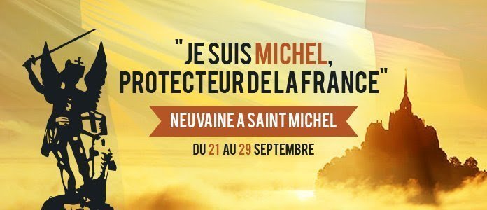 du 21 au 29 septembre prochain : Neuvaine à Saint Michel “protecteur de la France”
