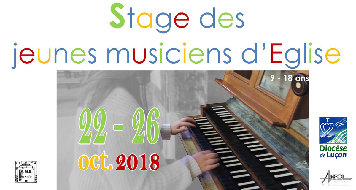 Stage des jeunes musiciens d’Eglise – 9-18 ans du 22 au 26 octobre 2018 à Chavagnes-en-Paillers (85)