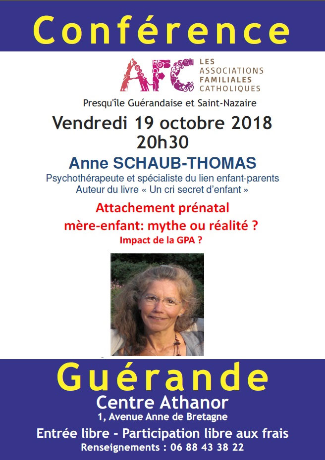 19 octobre 2018 : Conférence d’Anne Schaub-Thomas : « Attachement prénatal mère-enfant : mythe ou réalité ? » – Guérande (44)