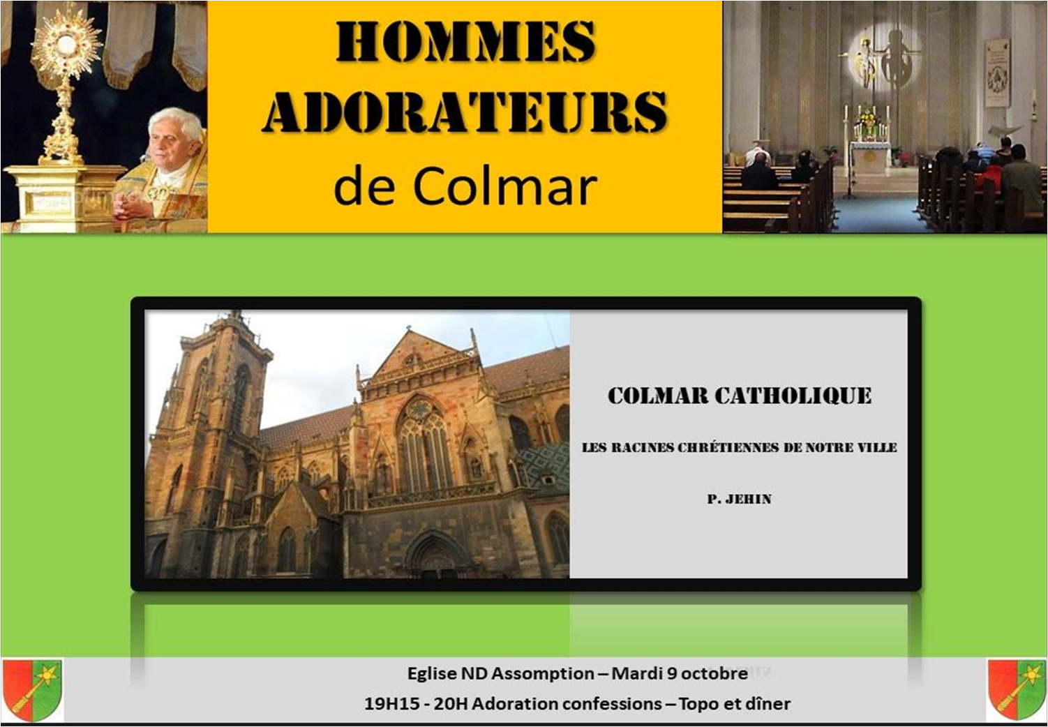 Mardi 9 octobre 2018 : Rencontre des hommes-adorateurs de Colmar (68) – Colmar la catholique !