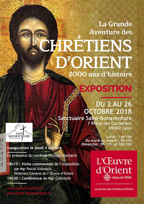 Exposition La grande aventure des Chrétiens d’orient, du 2 au 26 octobre 2018 à Lyon (69) – inauguration & conférence le 4 octobre
