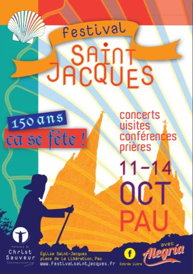 “Festival Saint Jacques” et concert de Pop Louange à Pau (64) du 11 au 14 octobre 2018