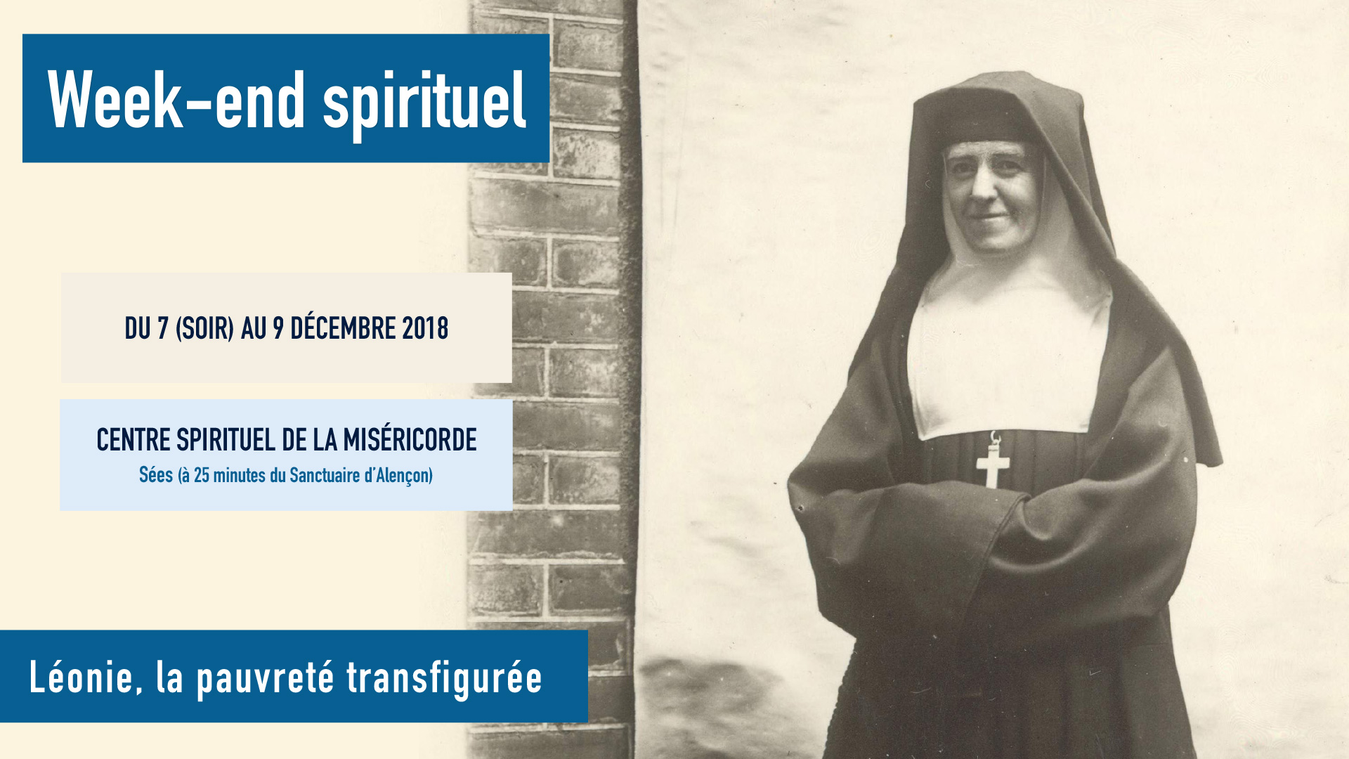 Week-end spirituel : Léonie, la pauvreté transfigurée – Du 7 au 9 décembre 2018 à Alençon (61)