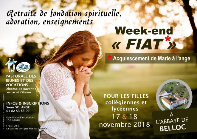 Week-end « Fiat » de fondation spirituelle pour jeunes filles les 26 & 27 janvier 2019 à Urt (64)