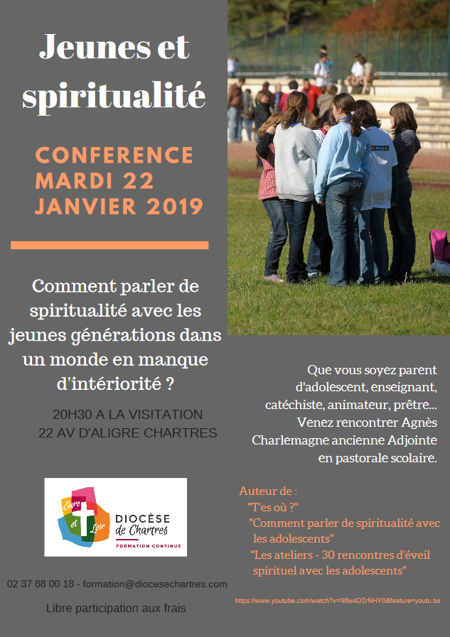 Comment parler de spiritualité avec les jeunes générations dans un monde en manque d’intériorité ? Le 22 janvier 2019 à Chartres (28)