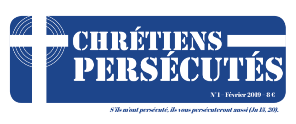 Le mensuel “Chrétiens persécutés” remplace “Christianophobie Hebdo”