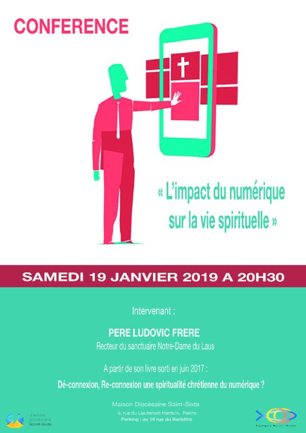 Conférence – « L’impact du numérique sur la vie spirituelle » – le 19 janvier 2019 à Reims (51)