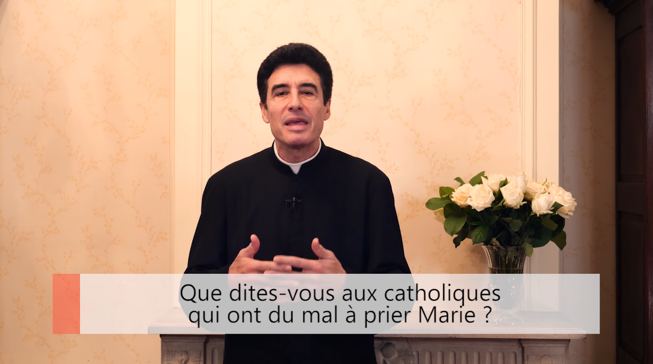 Deux minutes pour vous #44 – Père Michel-Marie Zanotti-Sorkine – “Que dites-vous aux catholiques qui ont du mal à prier Marie ?”