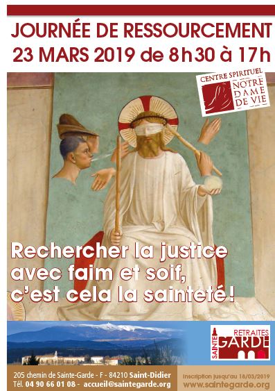 Rechercher la justice avec faim et soif, c’est cela la sainteté ! Le 23 mars 2019 à Saint-Didier (84)