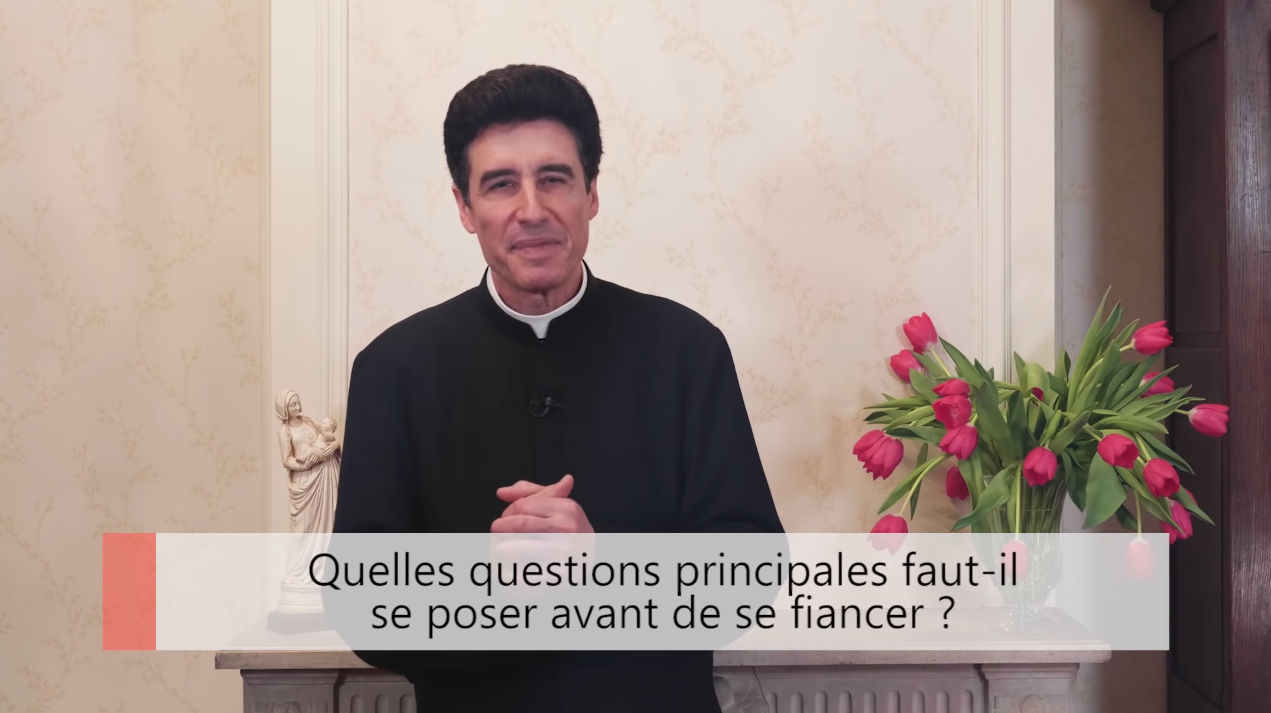 Deux minutes pour vous #48 – Père Michel-Marie Zanotti-Sorkine – « Quelles questions principales faut-il se poser avant de se fiancer ? »
