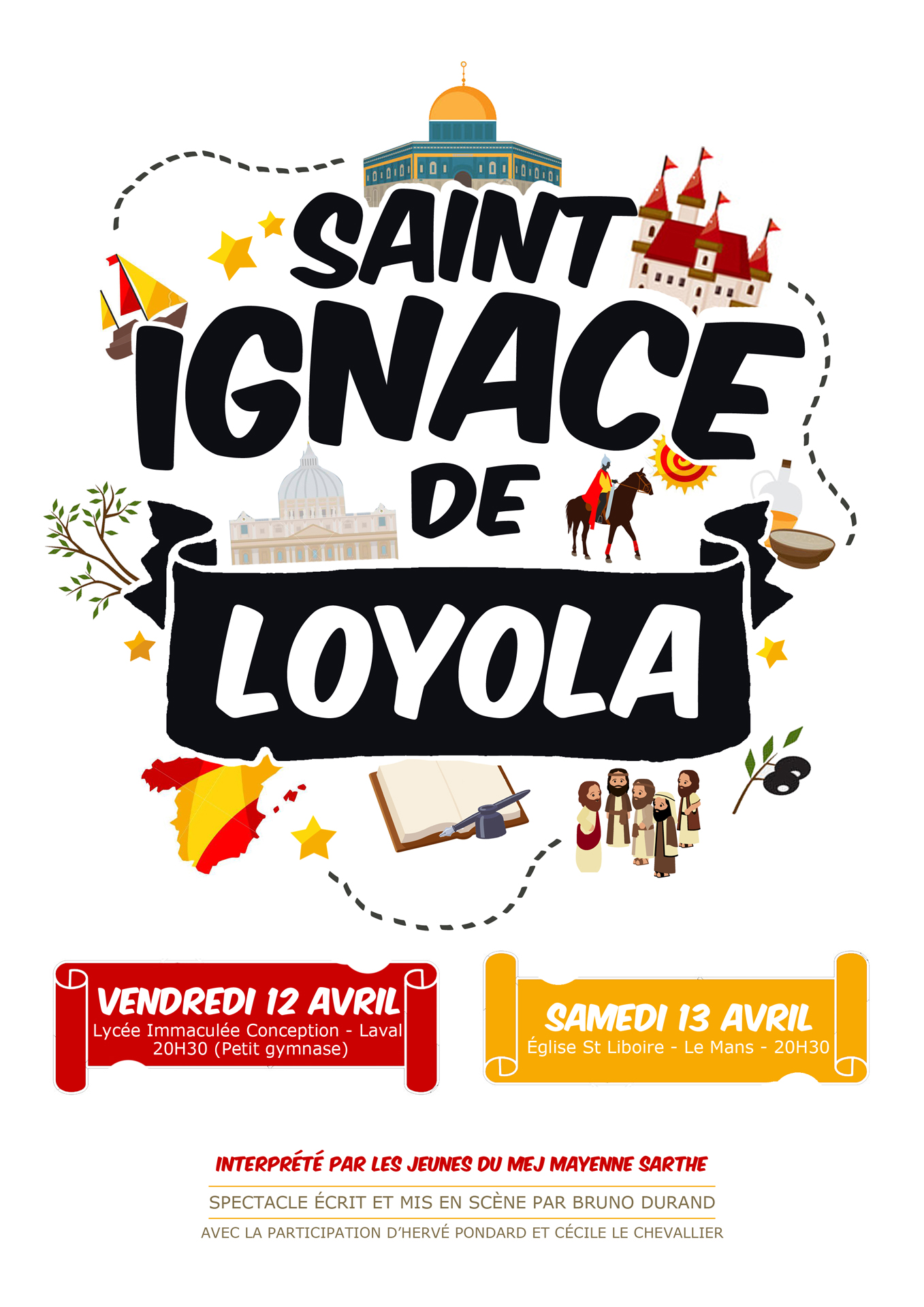 Un spectacle sur Saint Ignace de Loyola, le 12 avril 2019 à Laval (53) & le 13 avril au Mans (72)